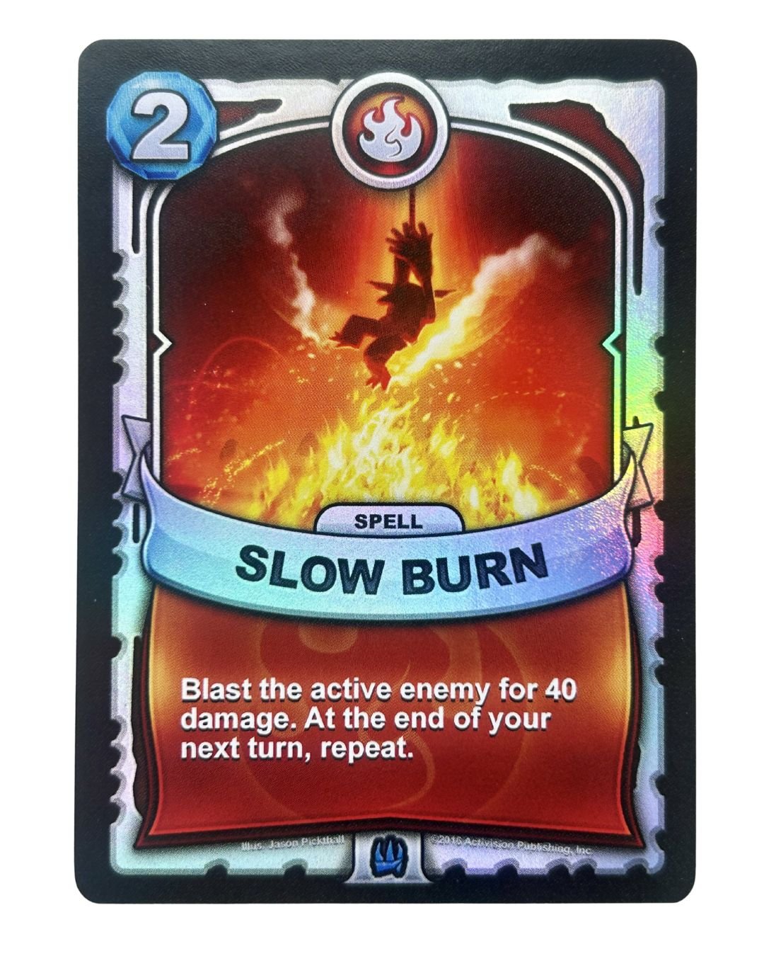 Slow Burn (Battlecast) (Silver Foil) - Nick Nack's Full Frontal Attack