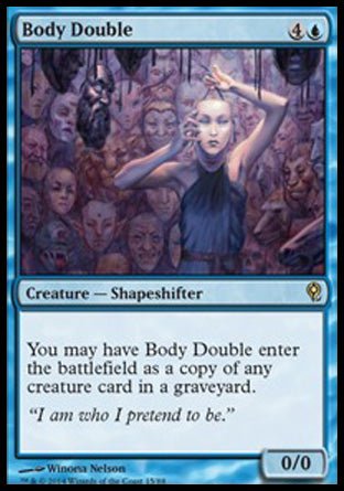 Body Double (Duel Decks: Jace vs Vraska) Near Mint - Nick Nack's Full Frontal Attack