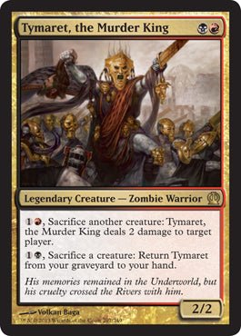 Tymaret, the Murder King (Theros) Near Mint - Nick Nack's Full Frontal Attack