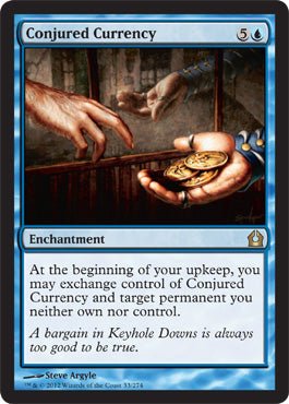 Conjured Currency (Return to Ravnica) Near Mint - Nick Nack's Full Frontal Attack