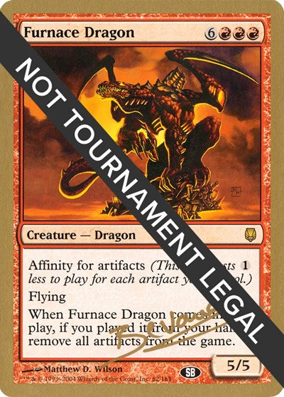 Furnace Dragon - 2004 Manuel Bevand (DST) (SB) (World Championship Decks) Light Play