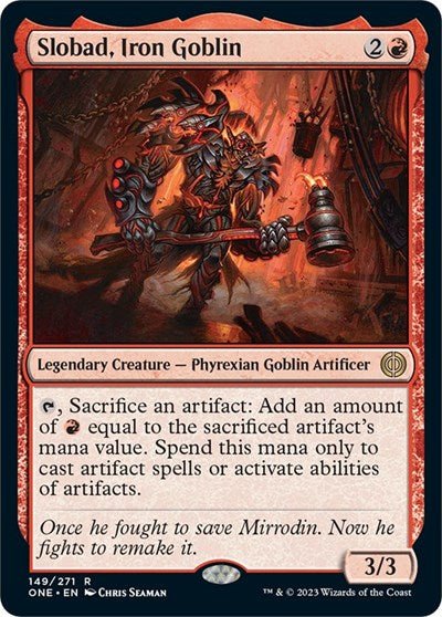 Slobad, Iron Goblin (Phyrexia: All Will Be One) Near Mint - Nick Nack's Full Frontal Attack