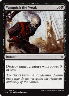 Vanquish the Weak (Ixalan) Near Mint - Nick Nack's Full Frontal Attack