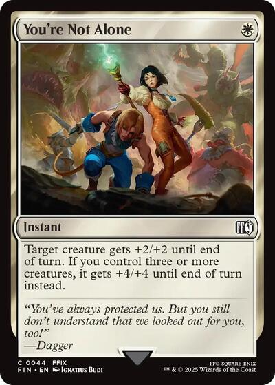 You're Not Alone (Universes Beyond: FINAL FANTASY) Near Mint - Nick Nack's Full Frontal Attack
