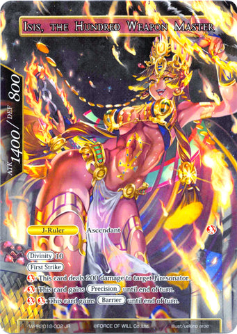 Isis // Isis, the Hundred Weapon Master (WPR2018-002 JR) [Promo Cards]