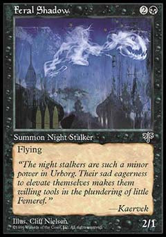 Feral Shadow (Mirage) Light Play