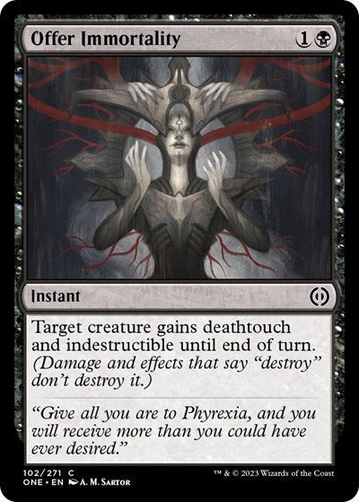 Offer Immortality (Phyrexia: All Will Be One) Near Mint - Nick Nack's Full Frontal Attack