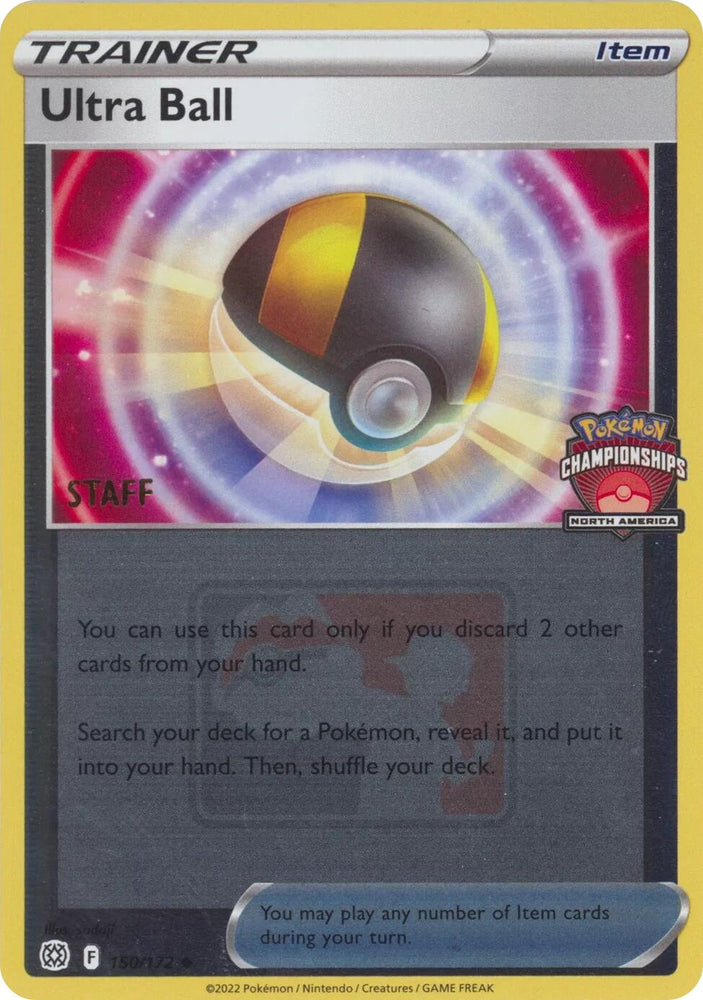 Ultra Ball (150/172) (2022 North America Championships Staff) [League & Championship Cards]