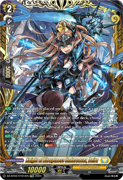 Knight of Abruptness Undercover, Deira (DZ-BT03/FFR14EN) [Dimensional Transcendence]