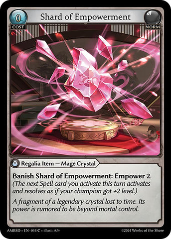 Shard of Empowerment (014) [Mortal Ambition Starter Decks]