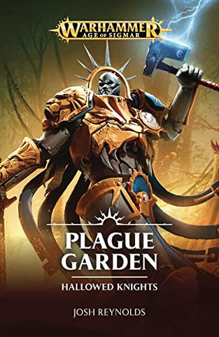 Plague Garden - Hallowed Knights by Josh Reynolds