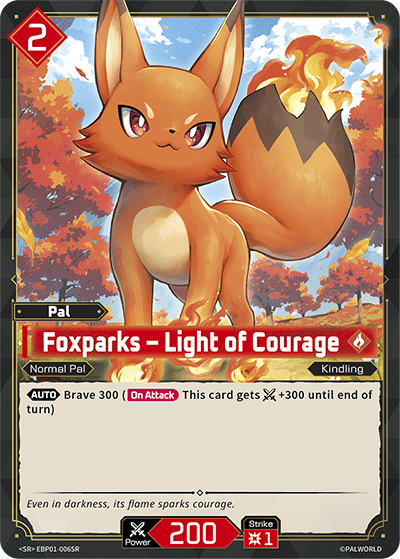 Foxparks – Light of Courage [EBP01-006SR] (Dawn of Palpagos - SR) - Nick Nack's Full Frontal Attack