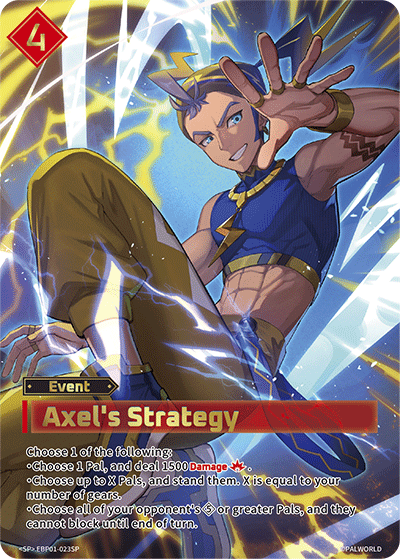 Axel's Strategy [EBP01-023SP] (Dawn of Palpagos - SP) - Nick Nack's Full Frontal Attack