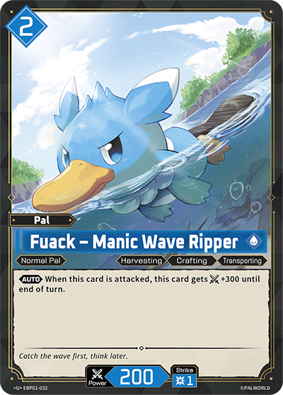 Fuack – Manic Wave Ripper [EBP01-032] (Dawn of Palpagos - U)