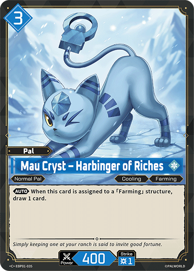 Mau Cryst – Harbinger of Riches [EBP01-035] (Dawn of Palpagos - C)