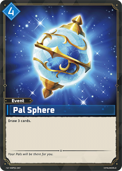 Pal Sphere [EBP01-047] (Dawn of Palpagos - U)