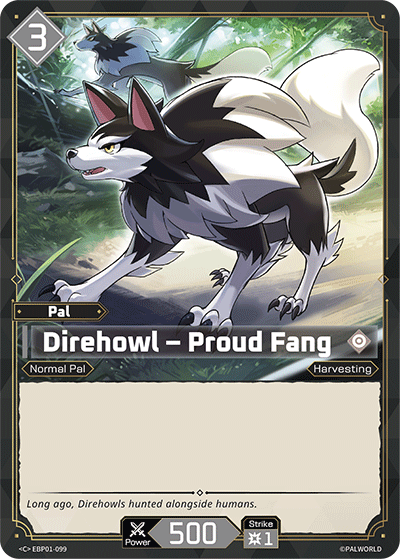Direhowl – Proud Fang [EBP01-099] (Dawn of Palpagos - C)