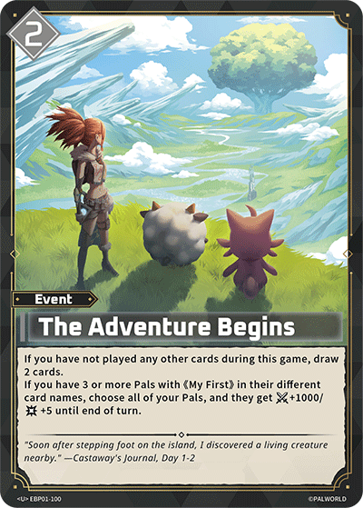 The Adventure Begins [EBP01-100] (Dawn of Palpagos - U)