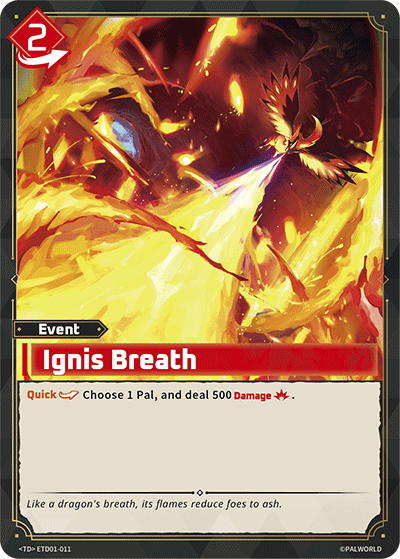Ignis Breath [ETD01-011] (Dawn of Palpagos Red・Blue - TD) - Nick Nack's Full Frontal Attack