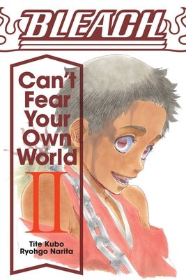 Bleach Can't Fear Your Own World Vol 2