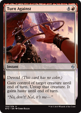 Turn Against (Battle for Zendikar) Near Mint - Nick Nack's Full Frontal Attack