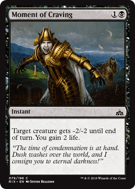 Moment of Craving (Rivals of Ixalan) Near Mint - Nick Nack's Full Frontal Attack