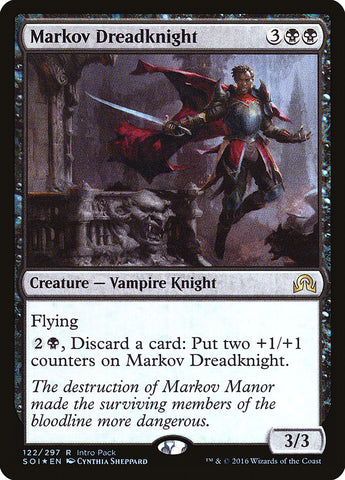 Markov Dreadknight (Intro Pack) [Shadows over Innistrad Promos]