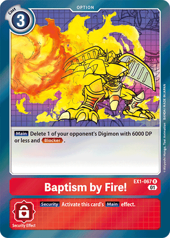 Baptism by Fire! [EX1-067] [Classic Collection]