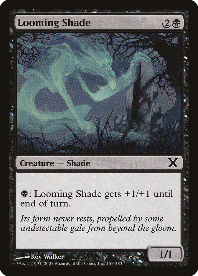 Looming Shade [Dixième édition] 