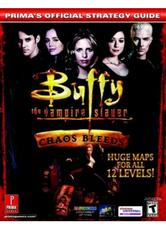 Buffy the Vampire Slayer: Chaos Bleeds [Prima] - Strategy Guide