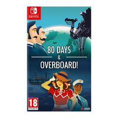 80 Days and Overboard - PAL Nintendo Switch