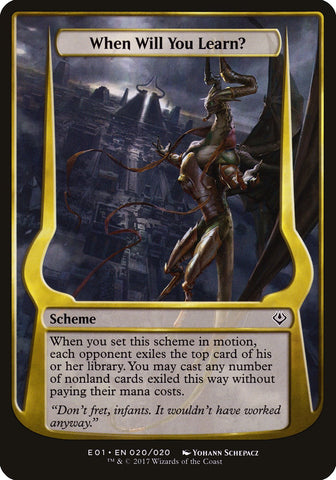 When Will You Learn? [Archenemy: Nicol Bolas Schemes]