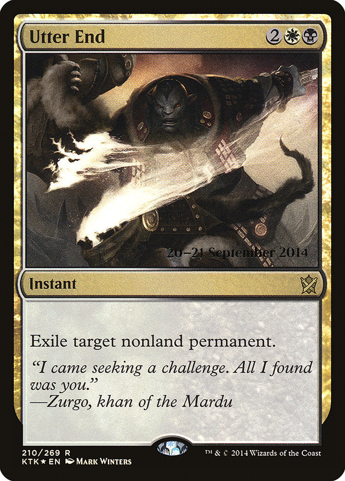 Utter End  (Prerelease) [Khans of Tarkir Prerelease Promos]