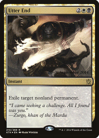 Utter End  (Prerelease) [Khans of Tarkir Prerelease Promos]