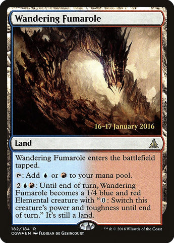 Wandering Fumarole (Prerelease) [Oath of the Gatewatch Prerelease Promos]