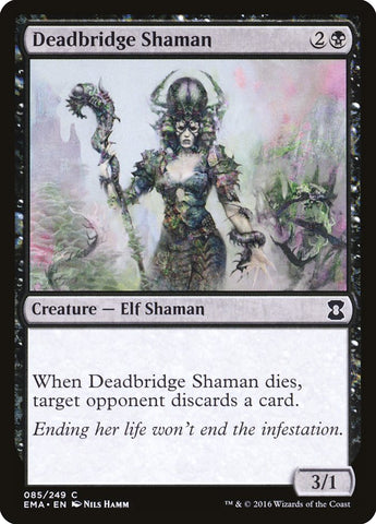 Deadbridge Shaman [Maîtres éternels] 