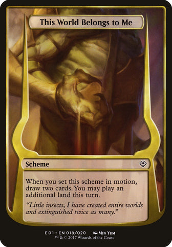 This World Belongs to Me [Archenemy: Nicol Bolas Schemes]