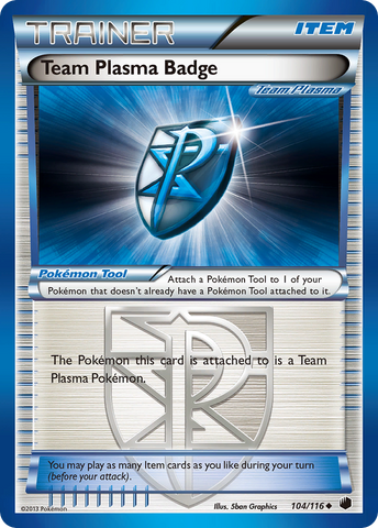 Team Plasma Badge (104/116) [Black & White: Plasma Freeze]
