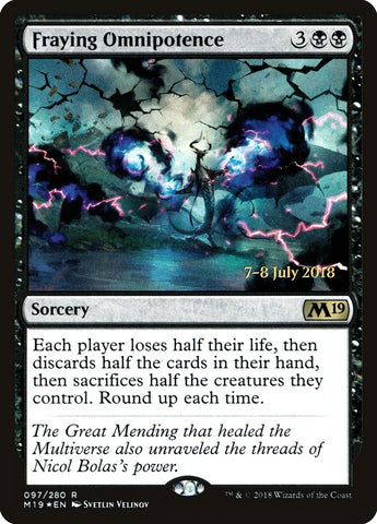 Fraying Omnipotence  (Prerelease) [Core Set 2019 Prerelease Promos]