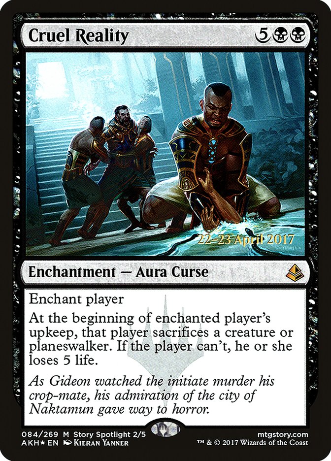 Cruel Reality  (Prerelease) [Amonkhet Prerelease Promos]