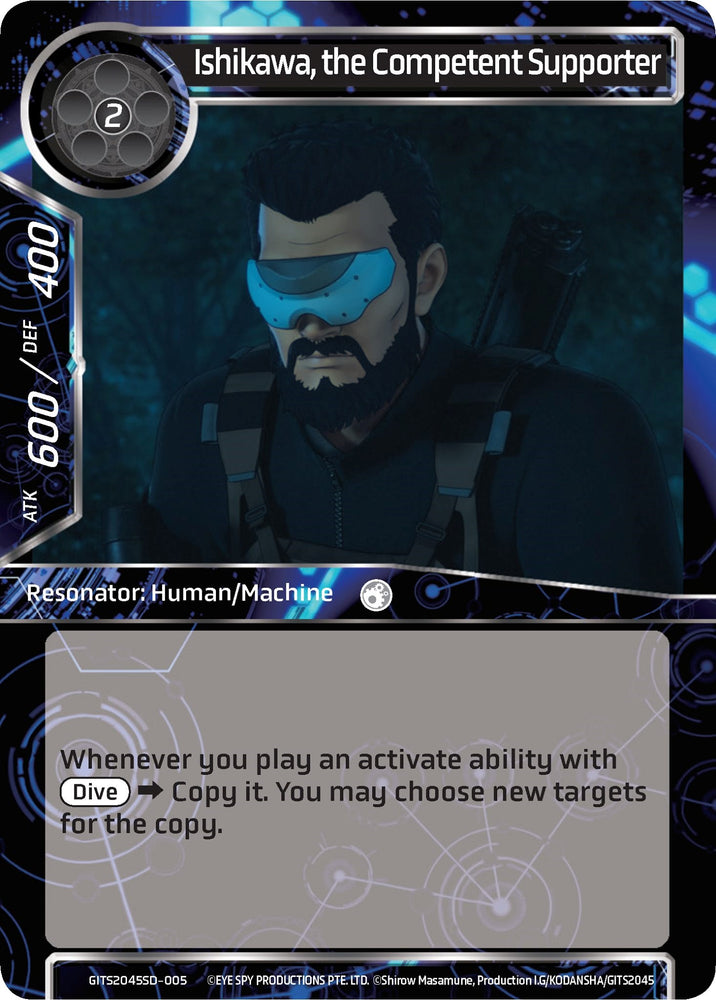 Ishikawa, the Competent Supporter (GITS2045SD-005) [Ghost in the Shell SAC_2045 Starter Deck]