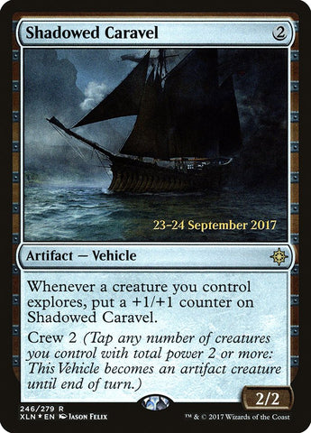 Shadowed Caravel  (Prerelease) [Ixalan Prerelease Promos]