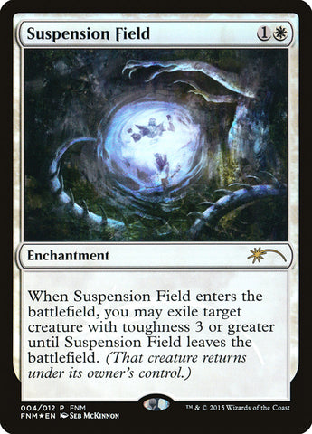 Campo de suspensión [Friday Night Magic 2015] 