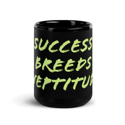 "Success Breeds Ineptitude" Black Glossy Mug