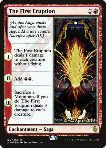 The First Eruption  (Prerelease) [Dominaria Prerelease Promos]