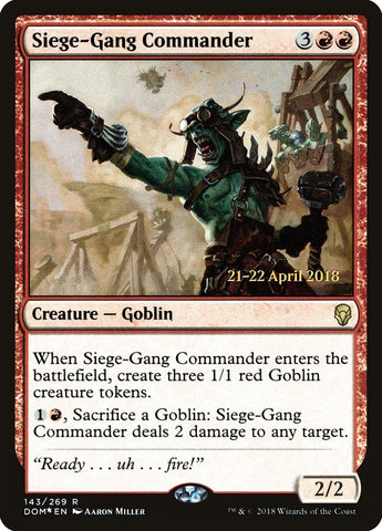 Siege-Gang Commander  (Prerelease) [Dominaria Prerelease Promos]