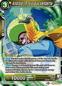 Android 15, Vicious Vendetta (Universal Onslaught) [BT9-058]