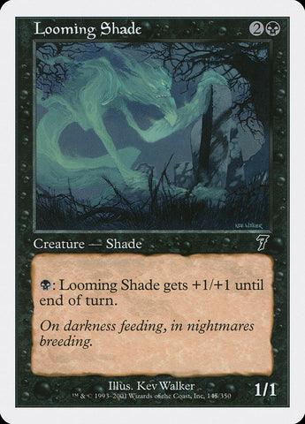 Looming Shade [Septième édition] 